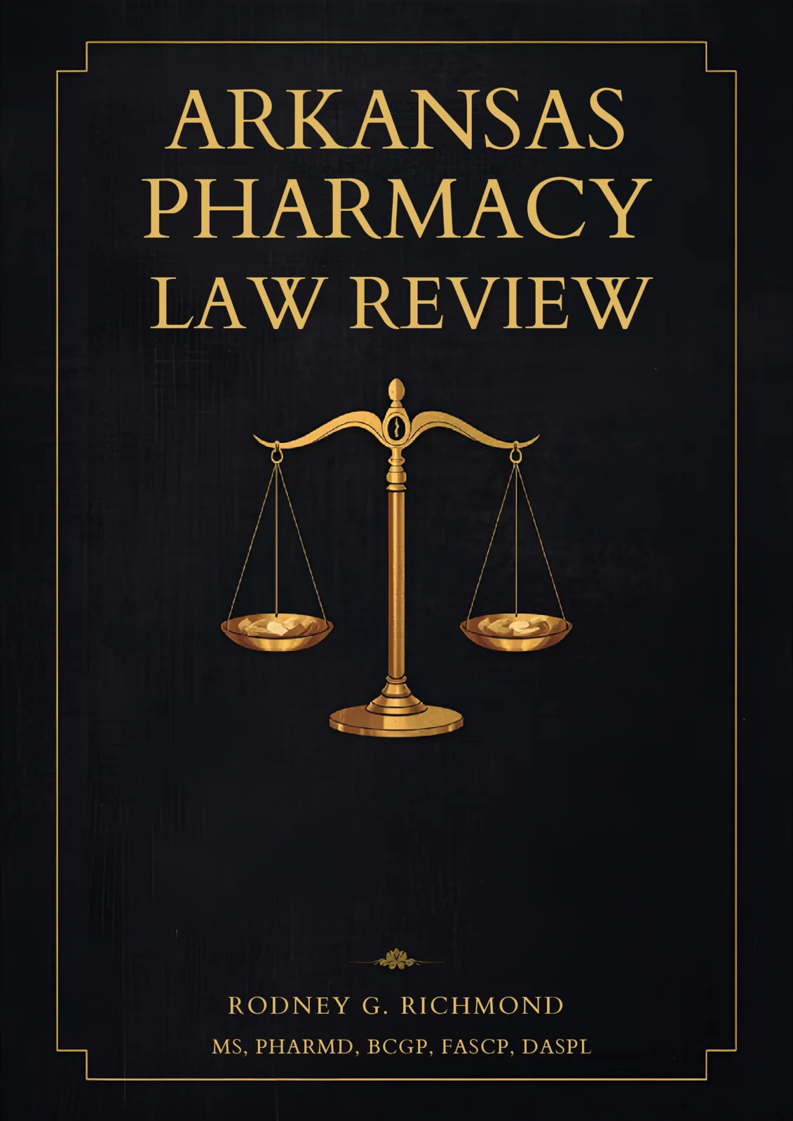 Arkansas Pharmacy Law Review study book cover by Rodney G. Richmond, PharmD